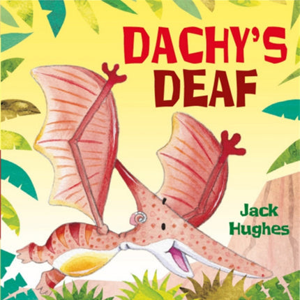 Dinosaur Friends: Dachy's Deaf