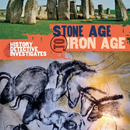 The History Detective Investigates: Stone Age to Iron Age