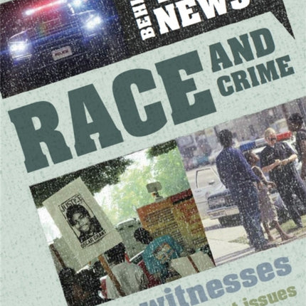 Race and Crime Behind the News