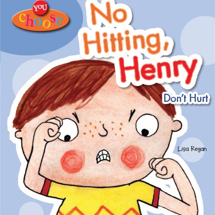 You Choose!: No Hitting, Henry