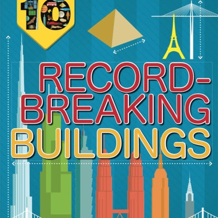 Infographic Top Ten RecordBreaking Buildings