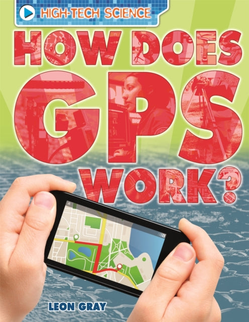 How Does GPS Work HighTech Science