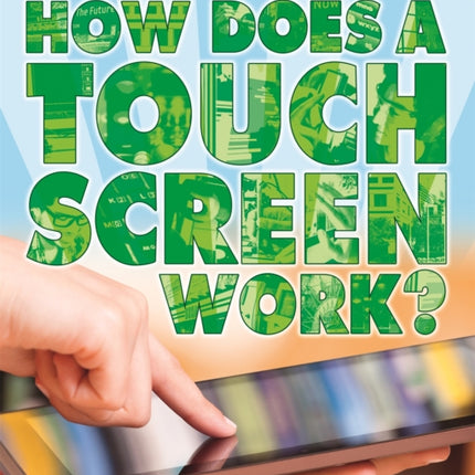 How Does a Touch Screen Work HighTech Science