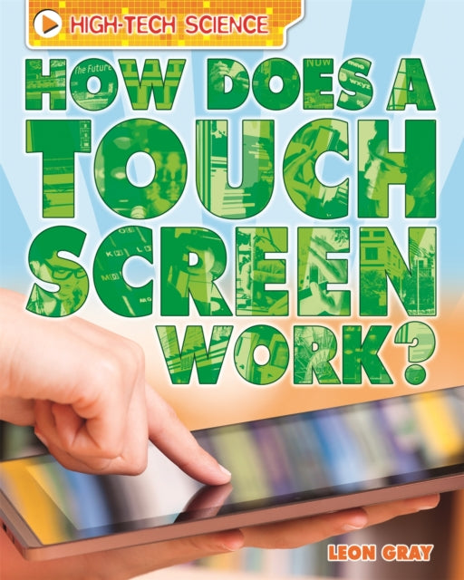 How Does a Touch Screen Work HighTech Science