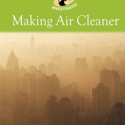 Making Air Cleaner Environment Detective Investigates