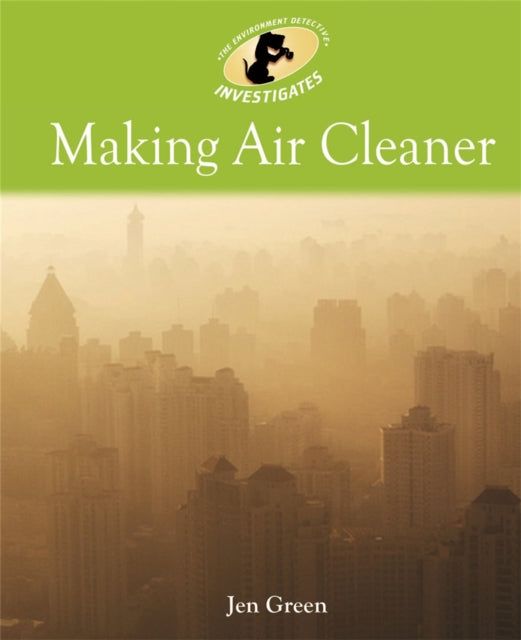 Making Air Cleaner Environment Detective Investigates