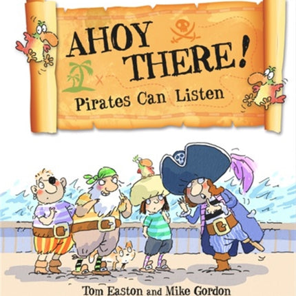 Ahoy There Pirates Can Listen Pirates to the Rescue