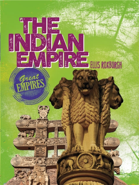 The Indian Empire Great Empires