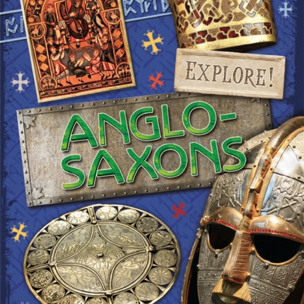 Explore!: Anglo Saxons