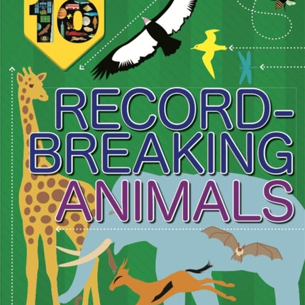 Infographic: Top Ten: Record-Breaking Animals