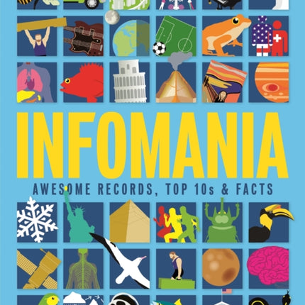 Infomania Awesome records top 10s and facts