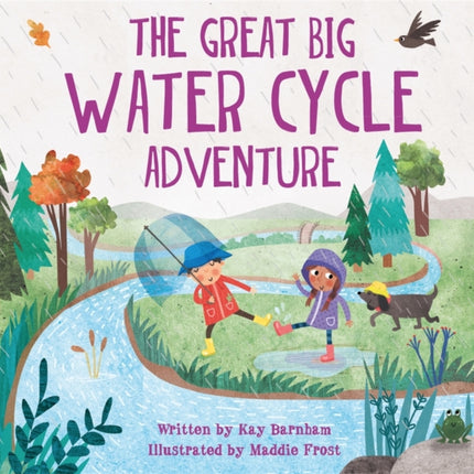 Look and Wonder: The Great Big Water Cycle Adventure