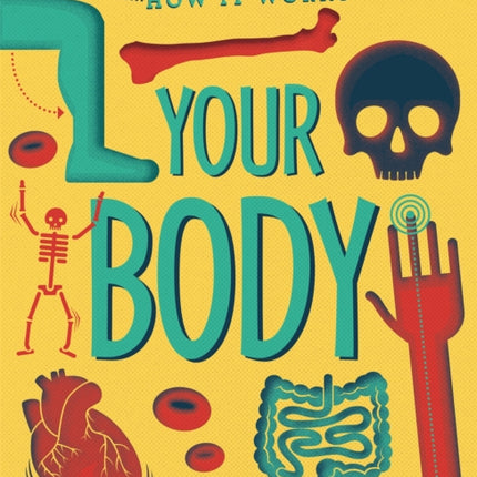 Infographic: How It Works: Your Body