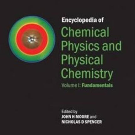 Encyclopedia of Chemical Physics and Physical Chemistry  3 Volume Set