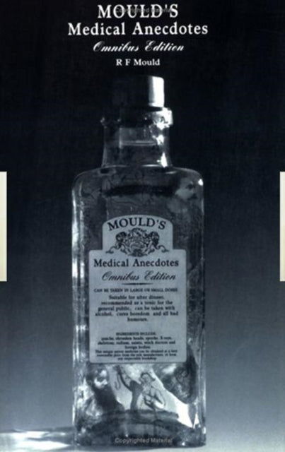 Mould's Medical Anecdotes: Omnibus Edition