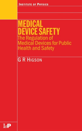 Medical Device Safety The Regulation of Medical