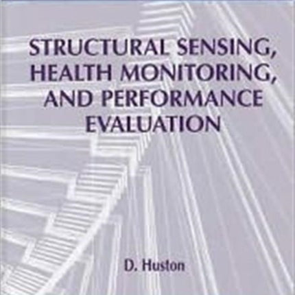 Structural Sensing Health Monitoring and Performance Evaluation