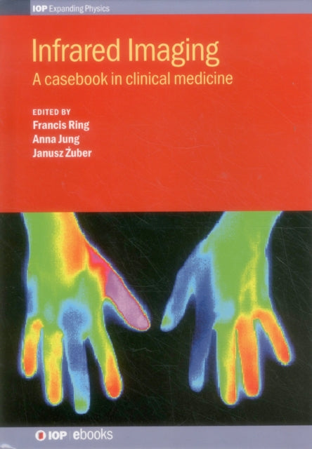 Infrared Imaging A Casebook in Clinical Medicine