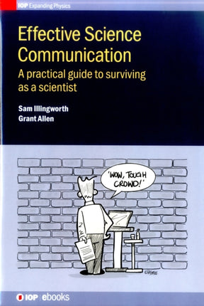 Effective Science Communication A Practical Guide