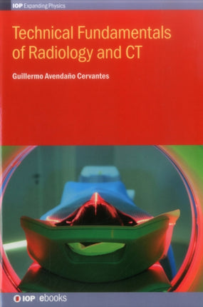 Technical Fundamentals of Radiology and CT IOP