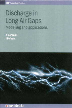 Discharge in Long Air Gaps Modelling and