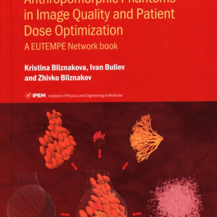 Anthropomorphic Phantoms in Image Quality and