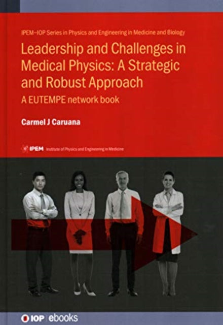 Leadership and Challenges in Medical Physics A