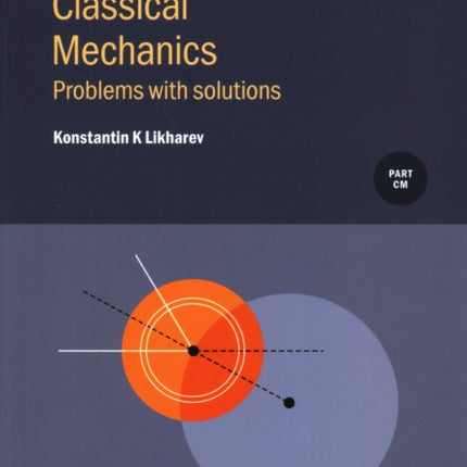Classical Mechanics Problems with solutions