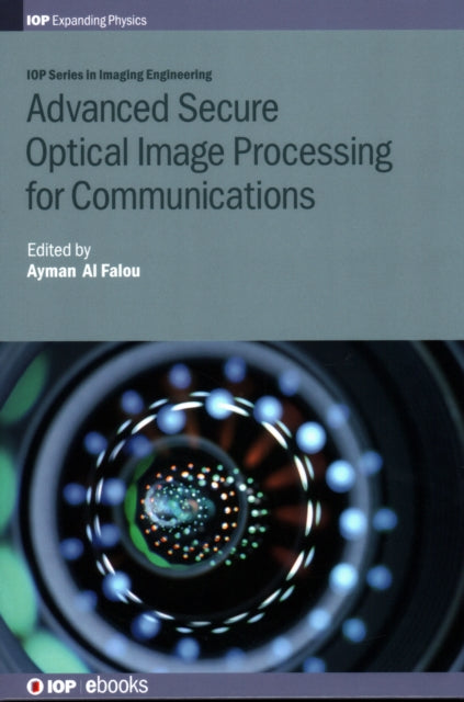 Advanced Secure Optical Image Processing for