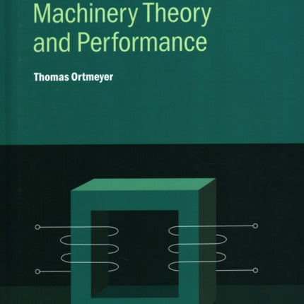 Electromechanical Machinery Theory and