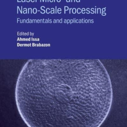 Laser Micro and NanoScale Processing