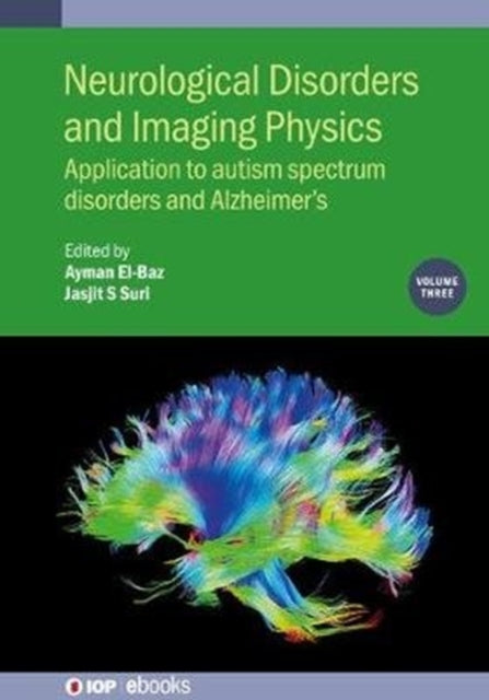 Neurological Disorders and Imaging Physics Volume