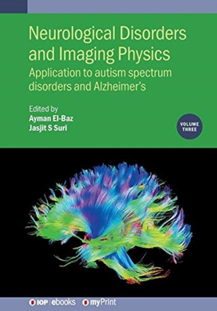 Neurological Disorders and Imaging Physics Volume