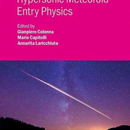 Hypersonic Meteoroid Entry Physics