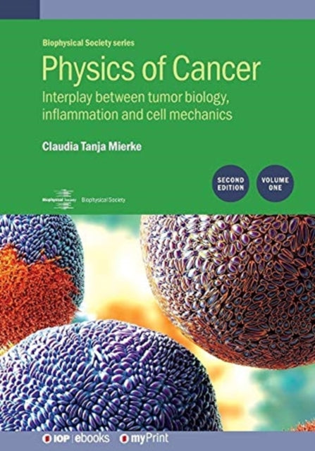 Physics of Cancer 2nd Edition Volume 1 Interplay