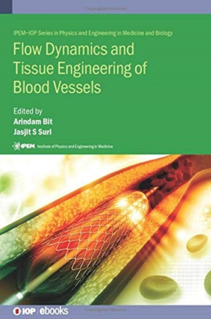 Flow Dynamics and Tissue Engineering of Blood