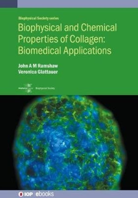 Biophysical and Chemical Properties of Collagen