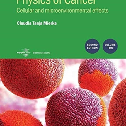 Physics of Cancer 2nd Edition Volume 2 Cellular