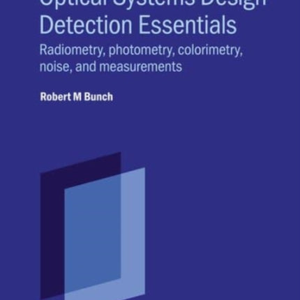 Optical Systems Design Detection Essentials
