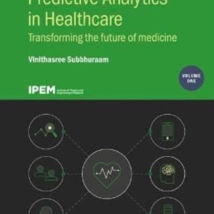 Predictive Analytics in Healthcare Volume1