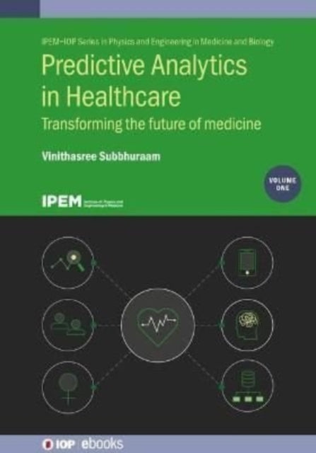Predictive Analytics in Healthcare Volume1