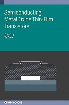 Semiconducting Metal Oxide ThinFilm Transistors