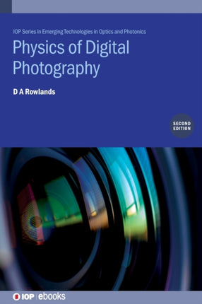 Physics of Digital Photography Second Edition