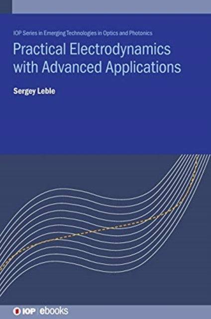 Practical Electrodynamics with Advanced