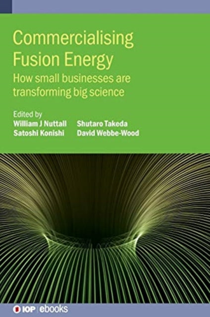 Commercialising Fusion Energy