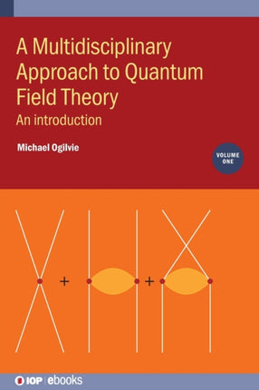 A Multidisciplinary Approach to Quantum Field