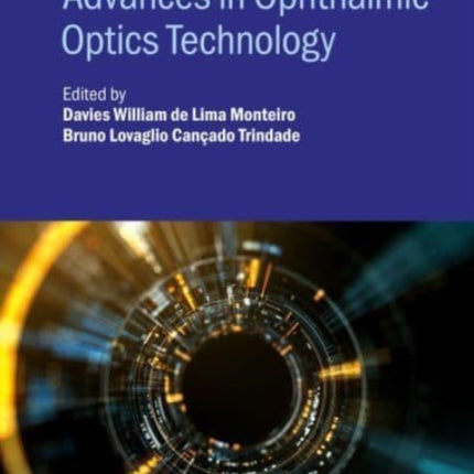 Advances in Ophthalmic Optics Technology