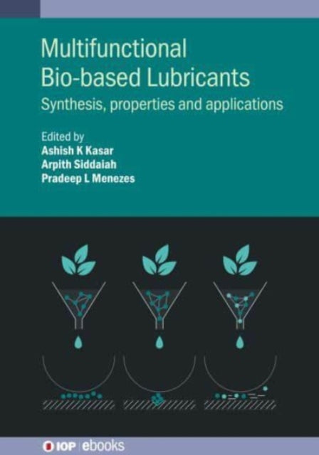 Multifunctional BioBased Lubricants