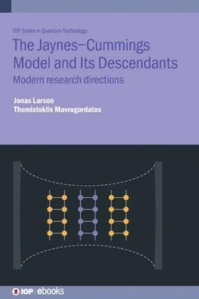 The JaynesCummings Model and Its Descendants
