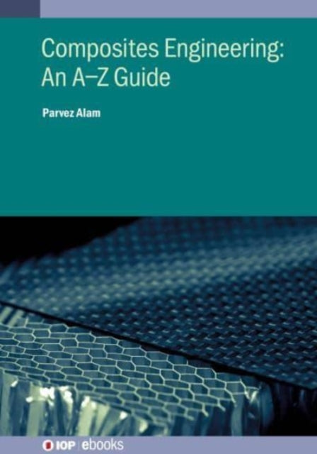 Composites Engineering An AZ Guide